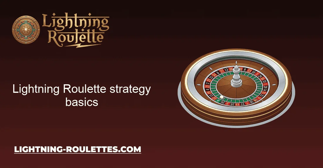 Lightning Roulette strategy basics